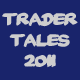 Trader Tales 2011