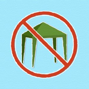 Please don’t bring a gazebo with you