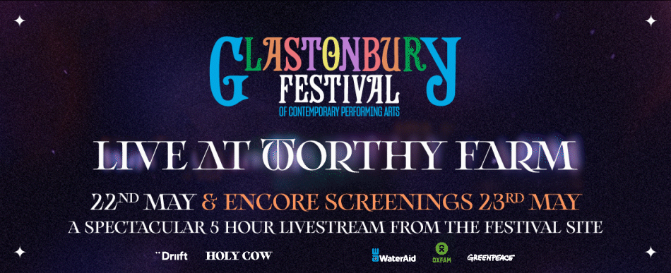Live At Worthy Farm Livestream Event Announced Glastonbury Festival